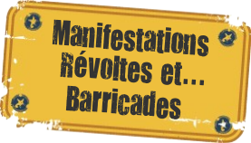 manifestations, révoltes et barricades